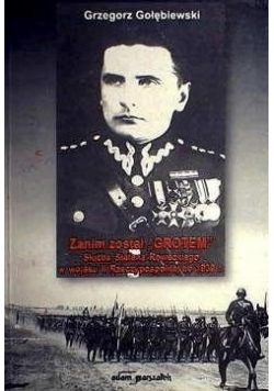 Zanim został „Grotem”. Służba Stefana Roweckiego w wojsku II Rzeczypospolitej do 1939 r.