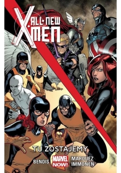 All-New X-Men Tu zostajemy Tom 2 Nowa