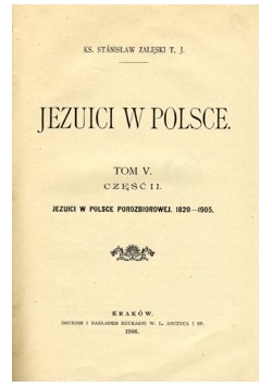 Jezuici w Polsce tom V część II, 1906r.