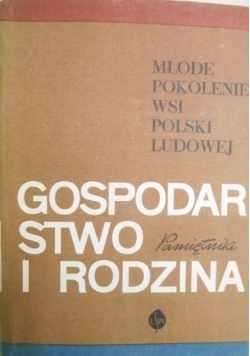 Gospodarstwo i rodzina.