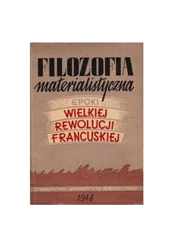 Filozofia materialistyczna  epoki wielkiej rewolucji francuskiej, 1948 r.