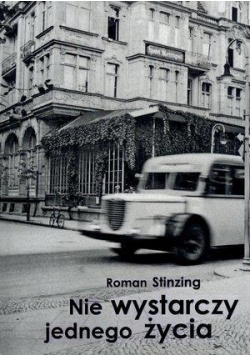 Nie wystarczy jednego życia