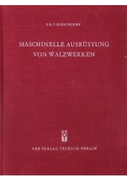 Maschinelle Ausrustung von walzwerken