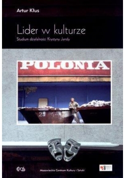 Lider w kulturze. Studium działalności K. Jandy