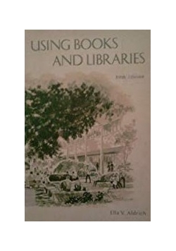 Using books and libraries