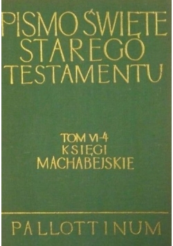 Pismo Święte Starego Testamentu Tom VI część 4