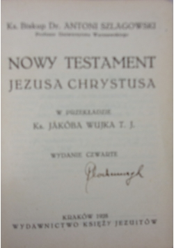 Nowy testament Jezusa Chrystusa, 1928r.