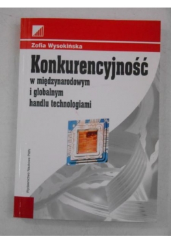 Konkurencyjność w międzynarodowym i globalnym handlu technologiami