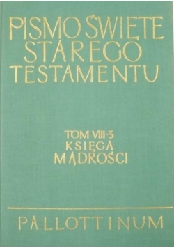 Pismo Święte Starego Testamentu,Tom VIII-3