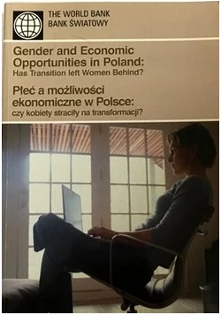 Płeć a możliwości ekonomiczne w Polsce