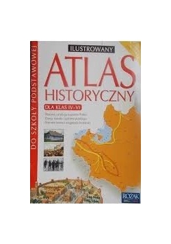 Ilustrowany atlas historyczny świata dla klas IV do VI