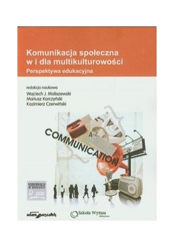 Komunikacja społeczna w i dla multikulturowości