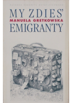 My Zdies emigranty; Tarot paryski