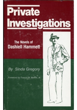 Private Investigations The Novels of Dashiell Hammett