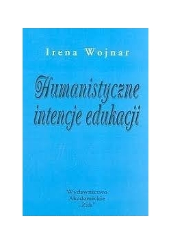 Humanistyczne intencje edukacji