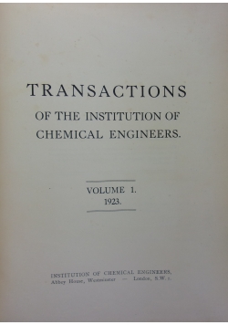 Transactions of the institution of Chemical Engineers ,Vol 1 , 1923 r.