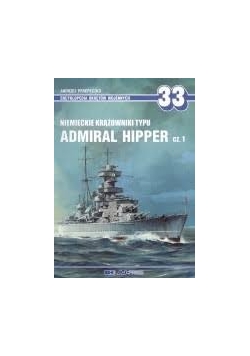 Niemieckie krążowniki typu Admiral Hipper  cz. 1