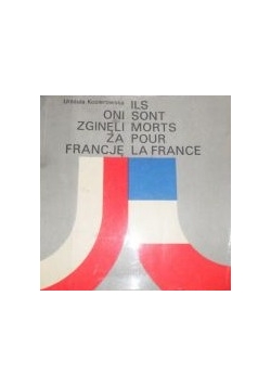 Oni zginęli za Francję