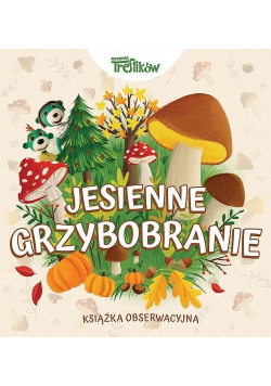 Jesienne grzybobranie