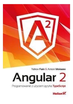 Angular 2. Programowanie z użyciem języka...