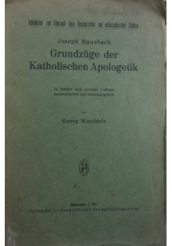Grundzuge der Katholischen Apologetik, 1934 r.