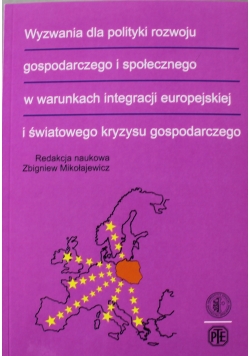 Wyzwania dla polityki rozwoju gospodarczego i społecznego w warunkach integracji europejskiej