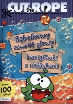 Cut the Rope. Bąbelkowy zawrót głowy. Łamigłówki