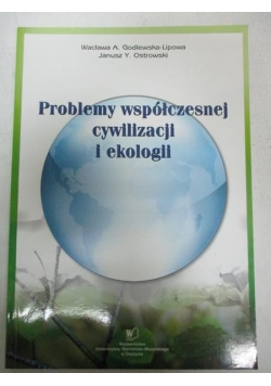 Problemy współczesnej cywilizacji i ekologii