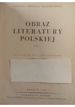 Obraz Literatury Polskiej, Tom I, 1947 r.