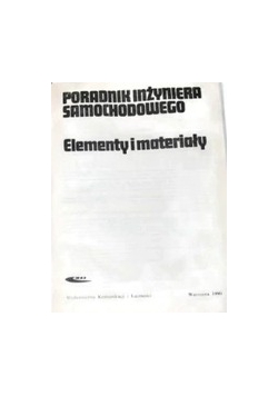 Poradnik inżyniera samochodowego elementy i materiały