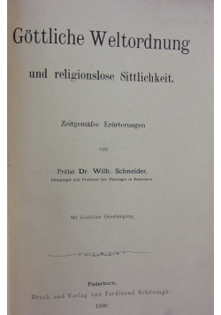 Gottliche Weltordnung und religionslose Sittlichkeit, 1900r.