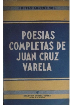 Poesias Dempletas de Juan Cruz Varela, 1944 r.