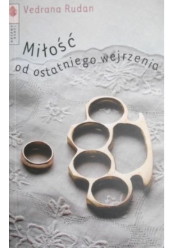 Miłość od ostatniego wejrzenia