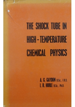 The Shock tube in hig-Temperature Chemical Physics