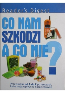 Co nam szkodzi a co nie?