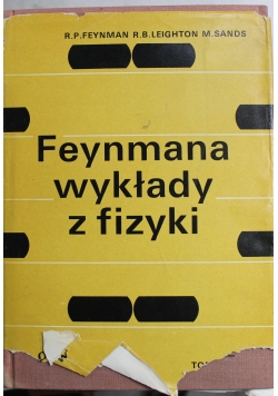 Feynmana Wykłady z fizyki tom 1 część 1