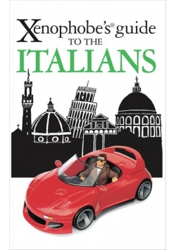 Xenophobes Guide to the Italians