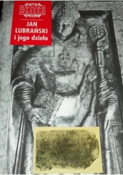 Jan Lubrański i jego dzieło