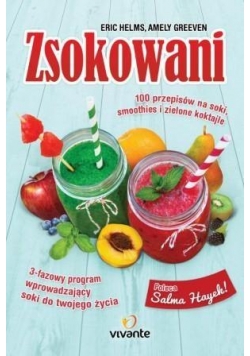 Zsokowani. 100 przepisów na soki, smoothies...