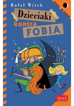 Księżycowy kamień. Dzieciaki kontra FOBIA