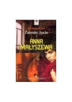Zatrute życie
