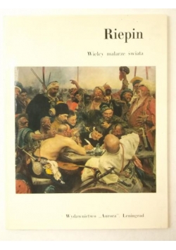 Riepin. Wielcy malarze świata