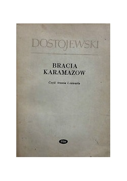 Bracia Karamazow, Cz. 3 i 4