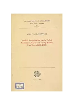 Swedish Contribution to the Polish Resistance Movement During World War Two, 1939-42