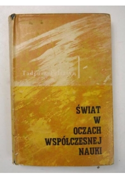 Świat w oczach współczesnej nauki