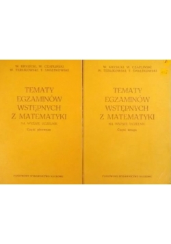 Tematy egzaminów wstępnych z matematyki, część I-II