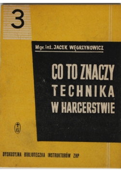 Co to znaczy technika w harcerstwie