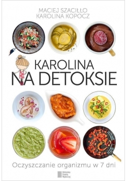 Karolina na detoksie