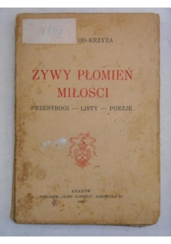 Żywy płomień miłości, 1939 r.