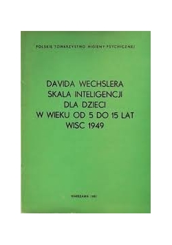 Davida Weschslera Skala inteligencji dla dzieci w wieku od 5 do 15 lat  WISC 1949